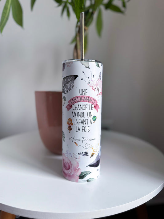 Une Enseignante/Éducatrice Change le Monde Un Enfant à La Fois Tumbler