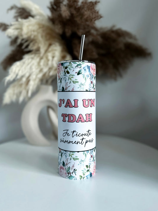 J'ai un TDAH Tumbler