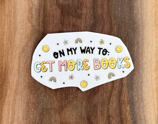 On my Way to Get More Books UV Dtf Sticker