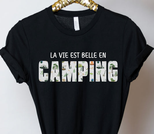 La Vie Est Belle En Camping T-Shirt