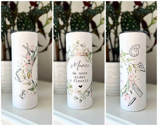 Merci De Nous Aider à Fleurir Tumbler
