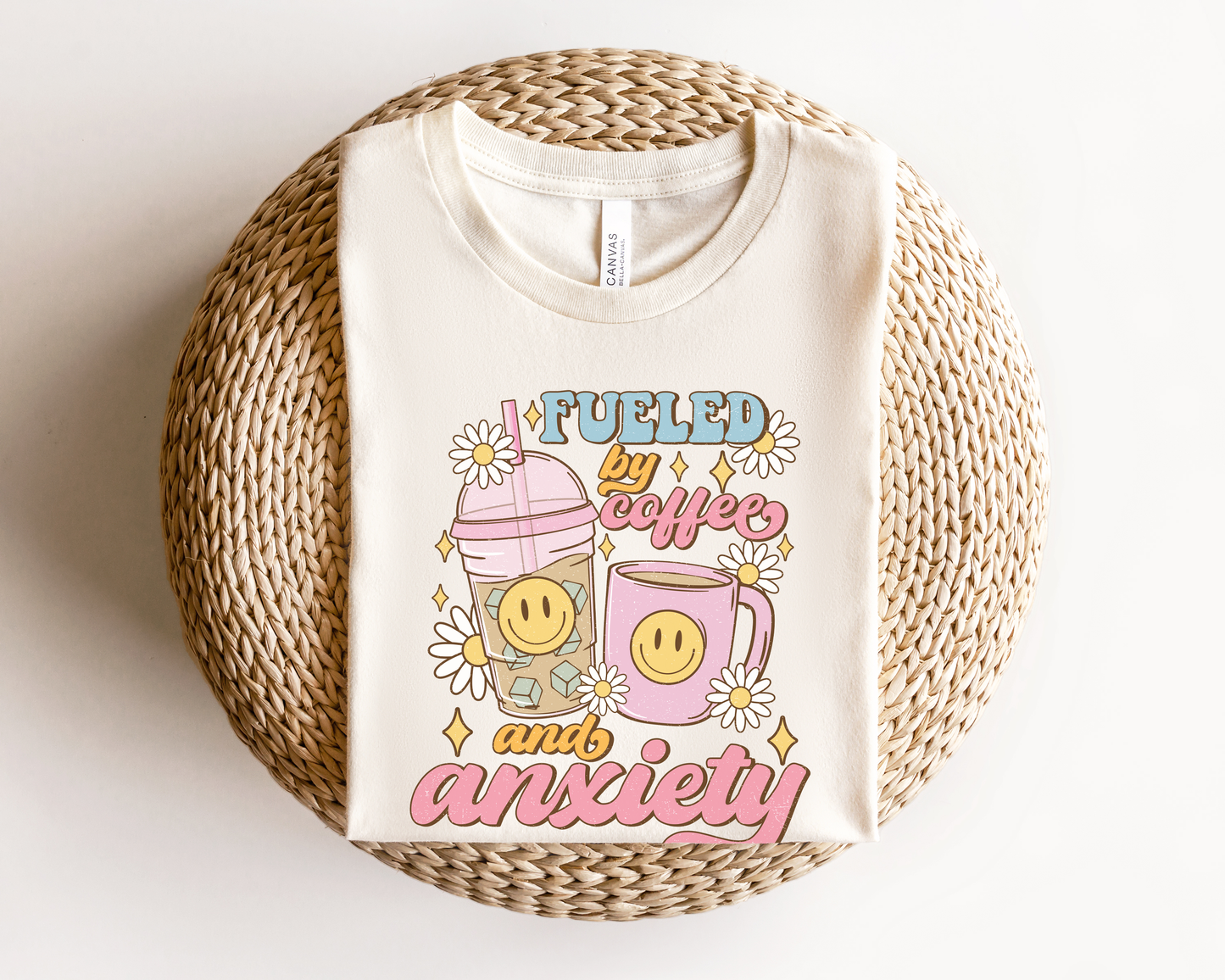 T-Shirt Fueled By Coffee And Anxiety