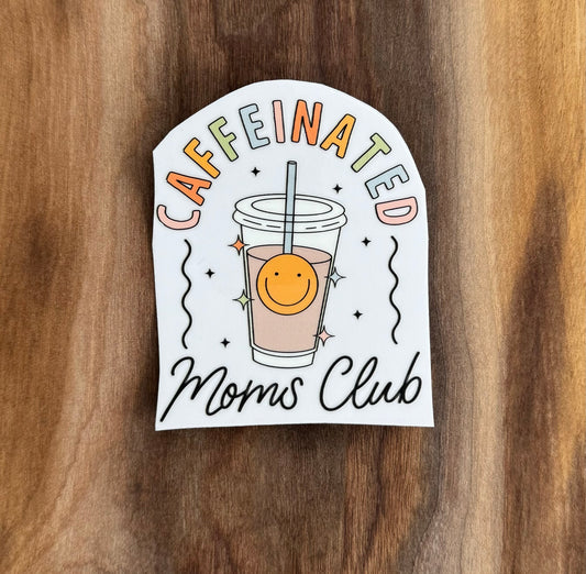 Caffeinated Moms Club UV Dtf Sticker