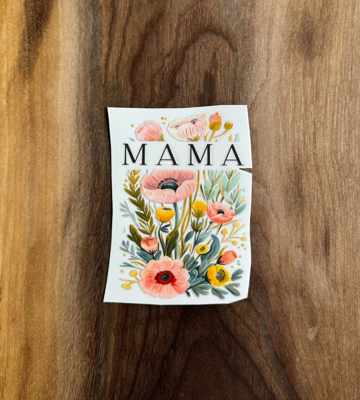 Mama UV Dtf Sticker