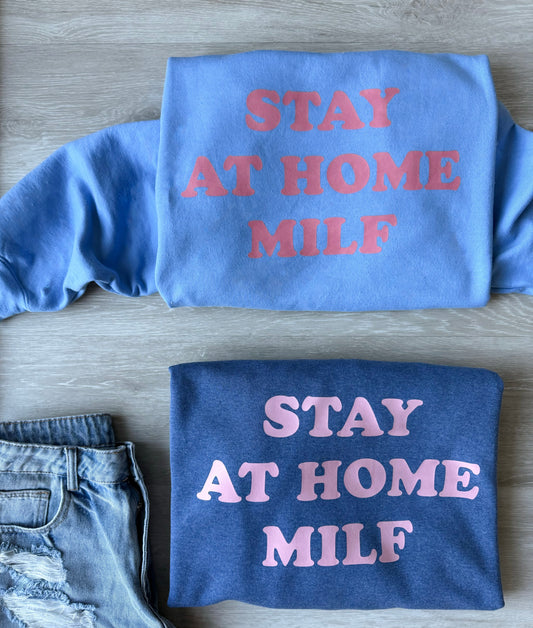 Stay At Home MILF Crewneck