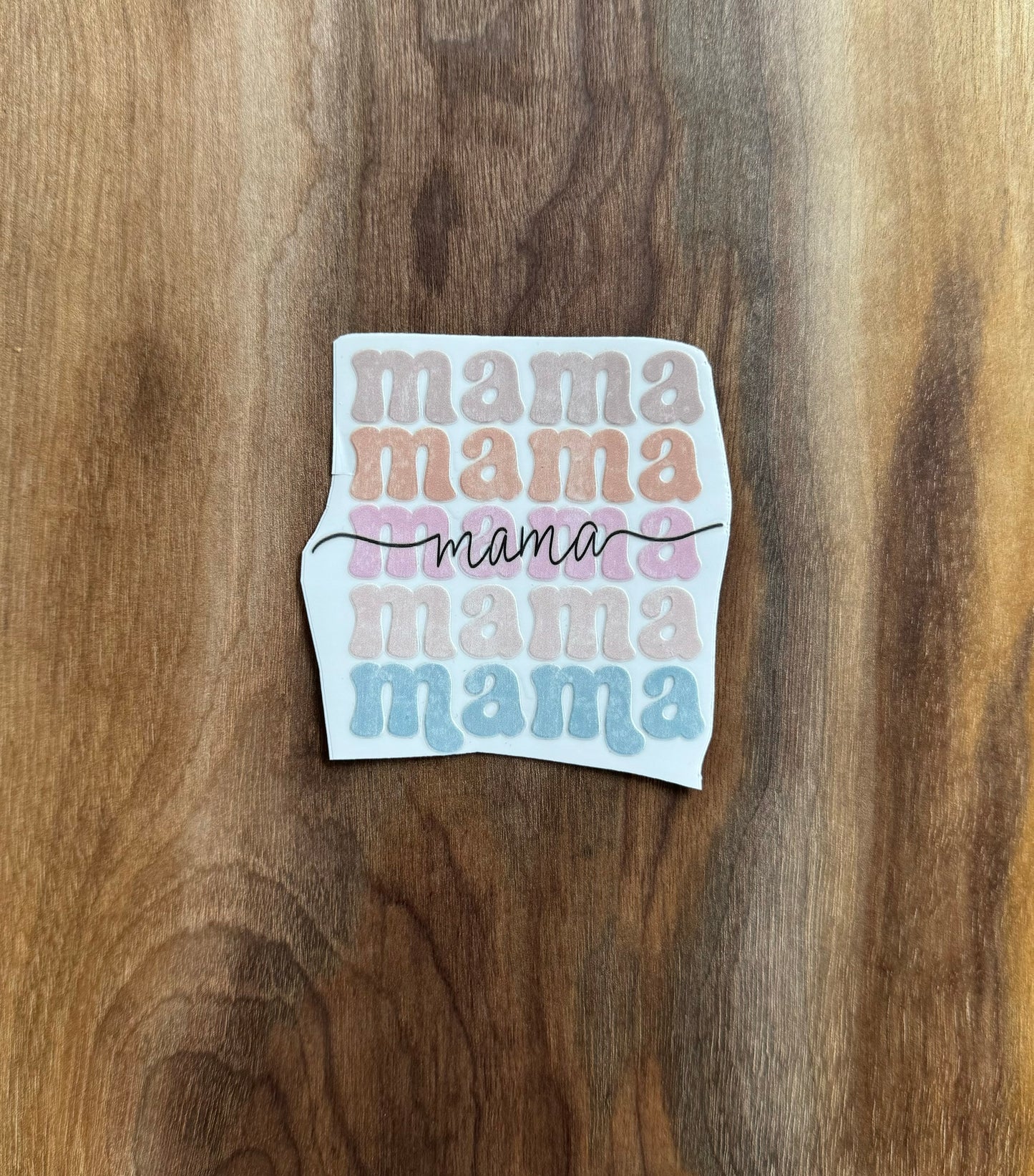 Mama UV Dtf Sticker