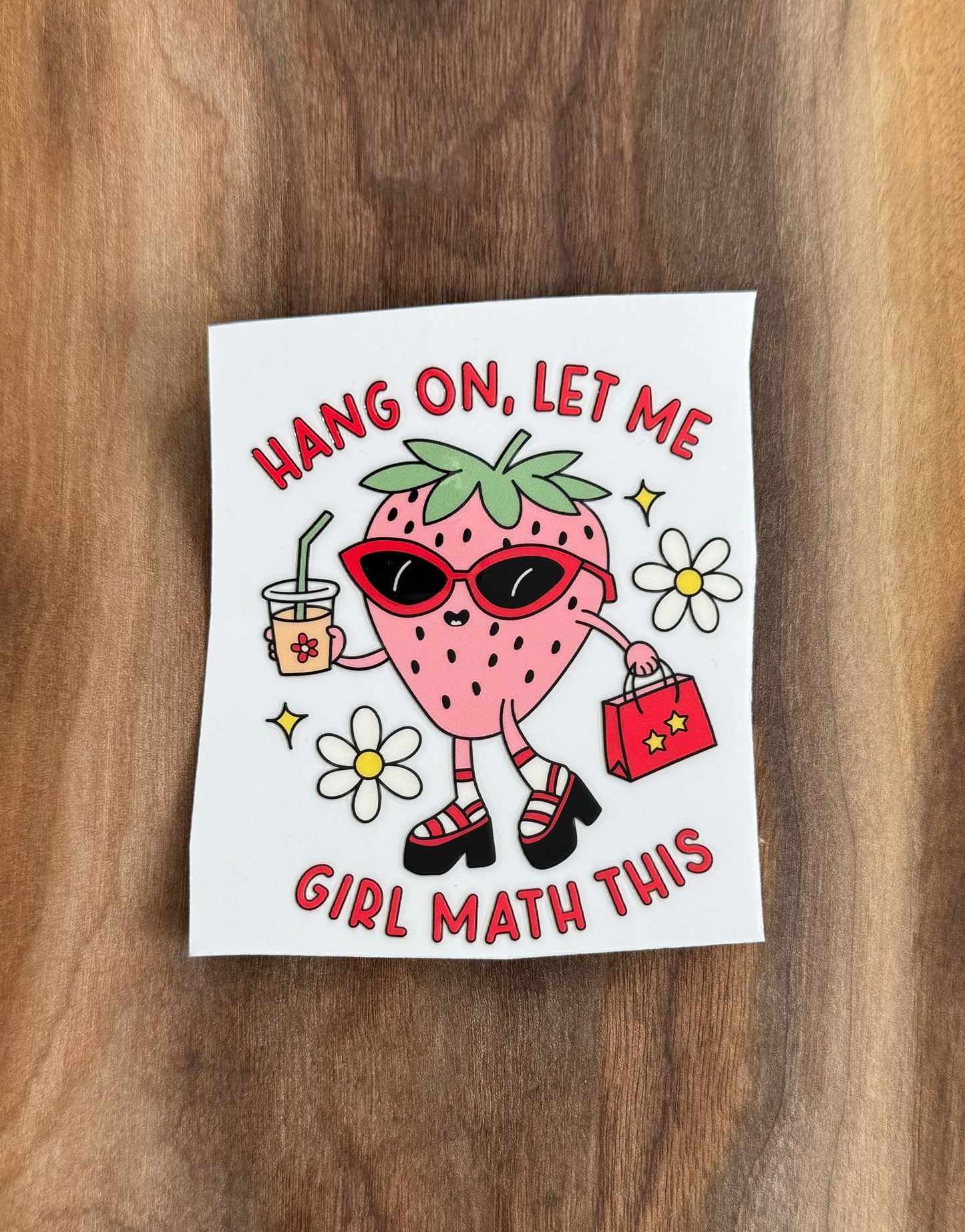 Hang On, Let Me Girl Math This UV Dtf Sticker