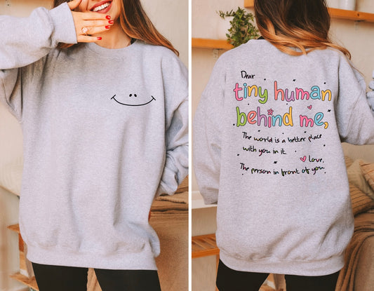 READY TO SHIP Dear Tiny Human Crewneck